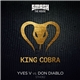 Yves V vs. Don Diablo - King Cobra (Tomorrowland Edit)